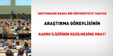 doktorasini-obur-bir-universiteye-tasiyan-arastirma-gorevlisinin-grup-ilisiginin-kesilmesine-onay-ZDWUVWLX.jpg
